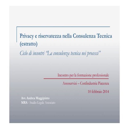 Privacy e riservatezza nella consulenza tecnica (estratto)