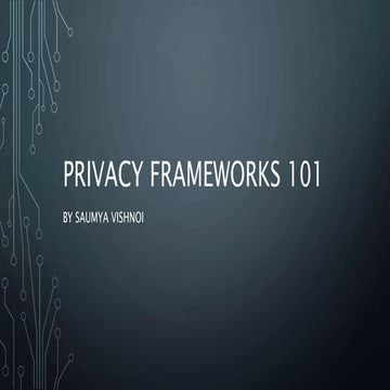 Privacy frameworks 101