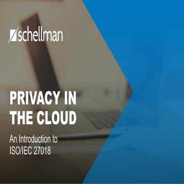 Privacy in the Cloud- Introduction to ISO 27018