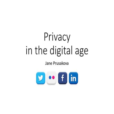 Privacy In The Digital Age
