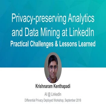 Privacy-preserving Analytics and Data Mining at LinkedIn