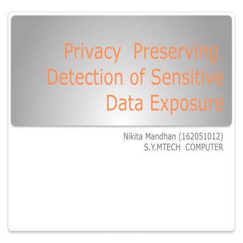 Privacy  Preserving  Detection of Sensitive Data Exposure (1).pptx