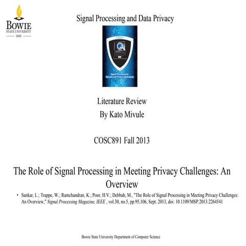 Literature Review: The Role of Signal Processing in Meeting Privacy Challenge...