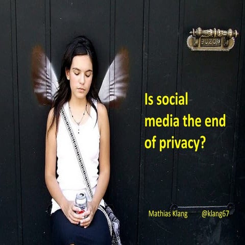 Is social media the end of privacy?