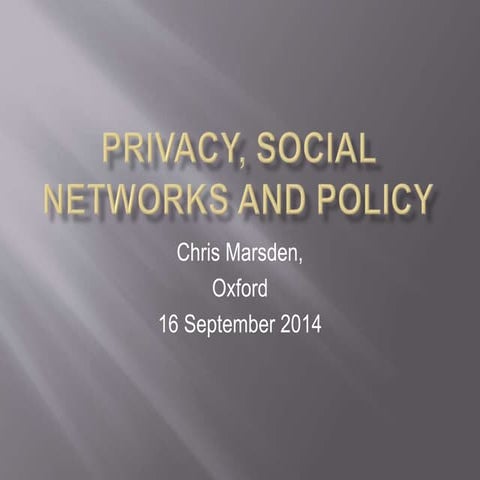 Privacy, social networks and EU policy