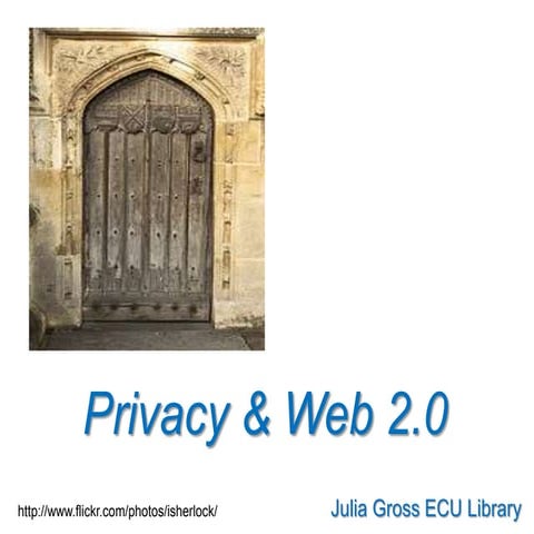 Privacy Web 2.0 J Gross 2009