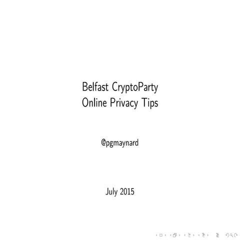  CryptoParty Belfast July 2015 Online Privacy Tips