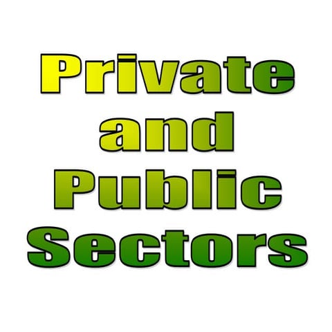 Private and public sectors