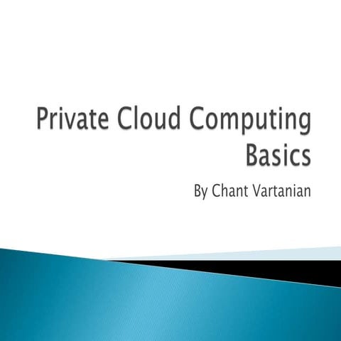 Private Cloud Computing Basics