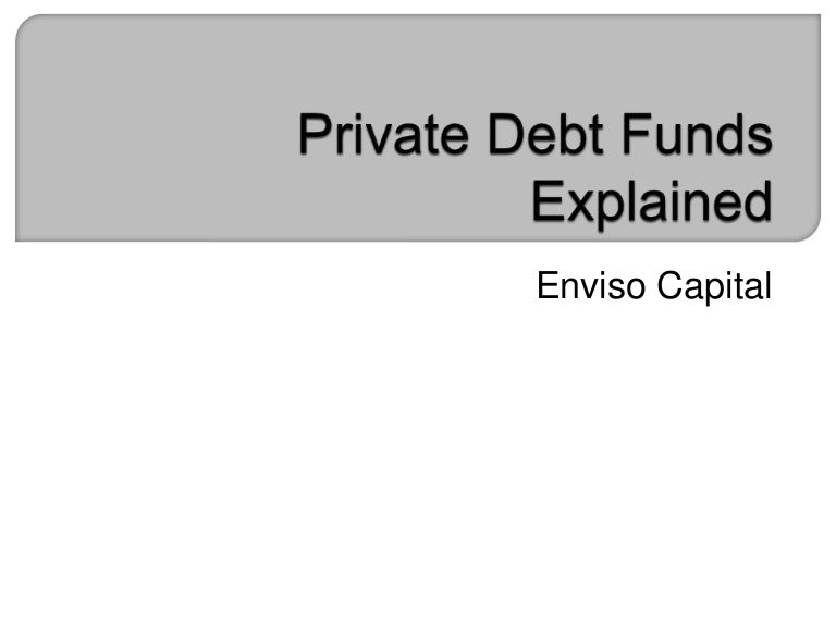Private Debt Funds Explained