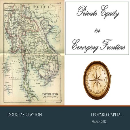 Private equity in emerging frontiers   05.03.12