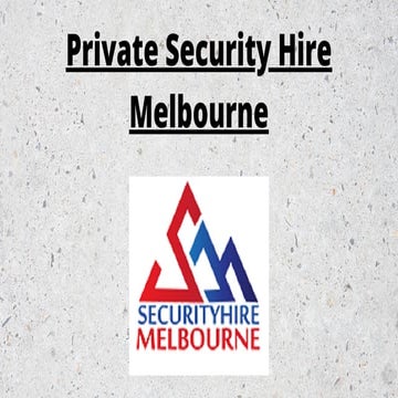 Private Security Hire Melbourne.pdf