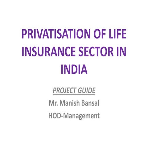 Privatisation of life insurance sector in india