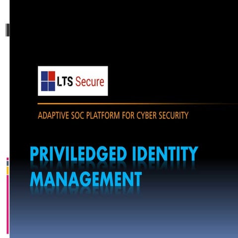 Priviledged Identity Management