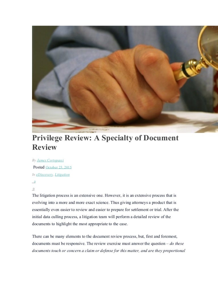PRIVILEGE REVIEW A SPECIALTY OF DOCUMENT REVIEW