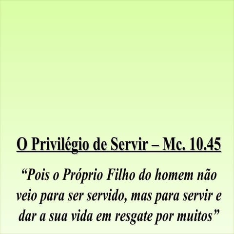Privilegio de servir | PPT
