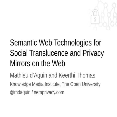 Semantic Web Technologies for Social Translucence and Privacy Mirrors on the Web