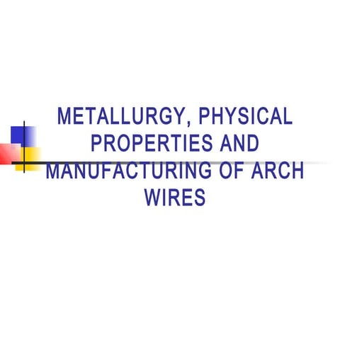 metallurgy and archwires