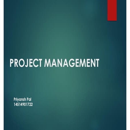 Priyansh pal project management presentation
