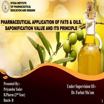 Pharmaceutical application of fats and oils, saponification value and its pri...