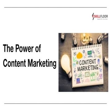 The Power of  Content Marketing-skillfloor.pdf