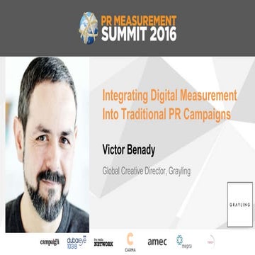 PR Measurement Summit 2016 Session 3: Integrating Digital Measurement Into Tr...