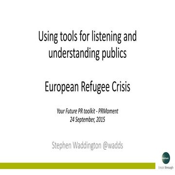 Using social media tools to listen to publics: European Refugee Crisis