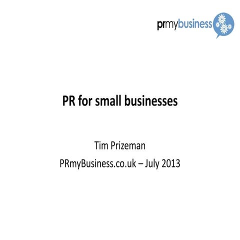 Great PR tips for small businesses (from PR My Business webinar 23 July 2013)