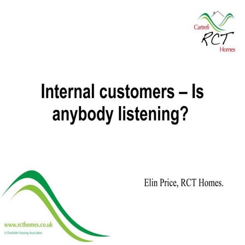 Internal Customers - Is Anyone Listening?