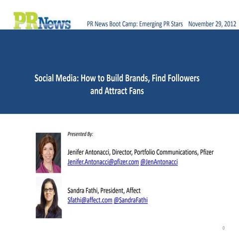 Social Media: How to Build Brands, Find Followers and Attract Fans (PR News B...