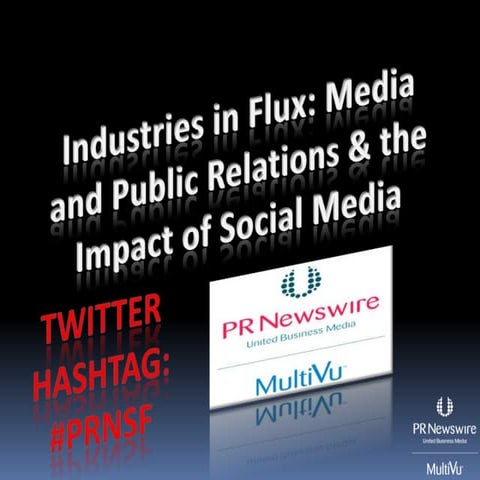 PR Newswire Event Silicon Valley December 2009 - Industries In Flux: Meida an...