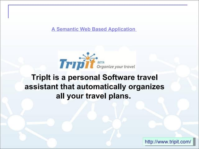 Semantic Web Technologies Presenattion (Topic: TripIt)