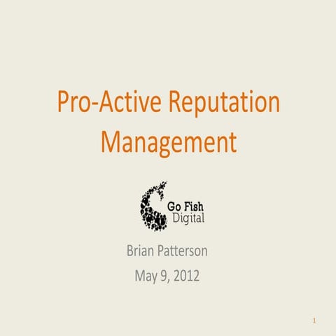 Proactive Reputation Management