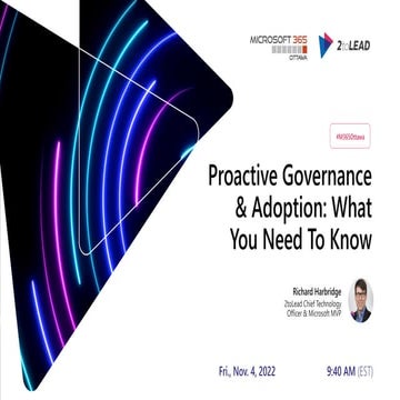 Proactive Governance & Adoption In Microsoft 365 - M365Ottawa
