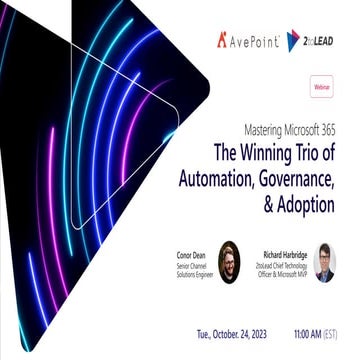 Mastering Microsoft 365: The Winning Trio Of Automation, Governance & Adoption