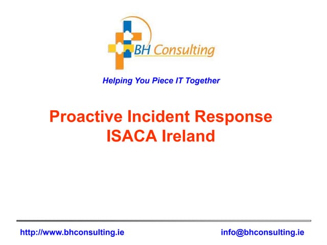 Proactive incident response