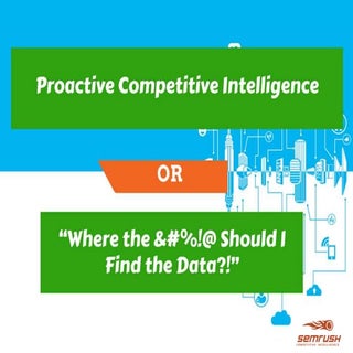 BrightonSEO - Proactive Competitive...