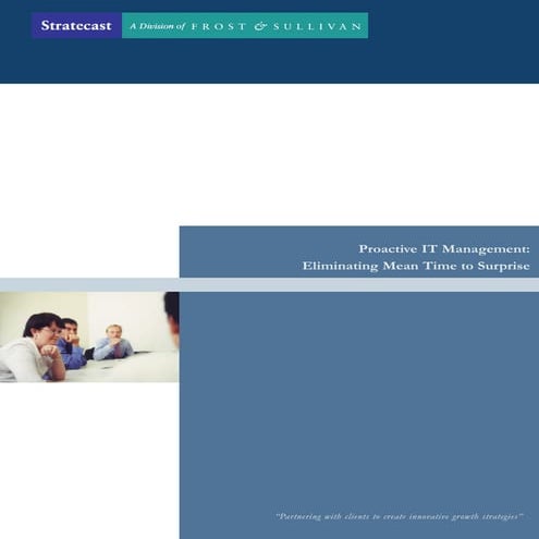 Proactive IT management: eliminating mean time to surprise