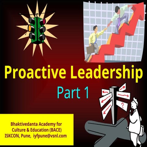 Proactive Leadership is very importantiy