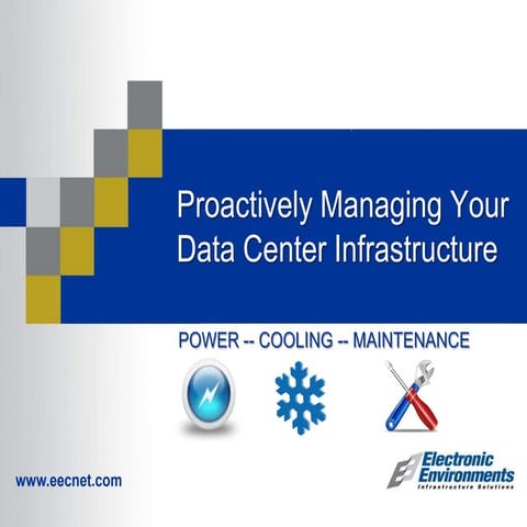 Proactively Managing Your Data Center Infrastructure