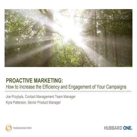 Proactive Marketing: How to Increase the Efficiency and Engagement of Your Ca...