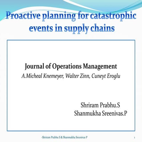 Proactive planning for catastrophic events in supply chains