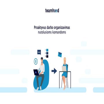 Proaktyvus darbo valdymas nutolusioms komandoms