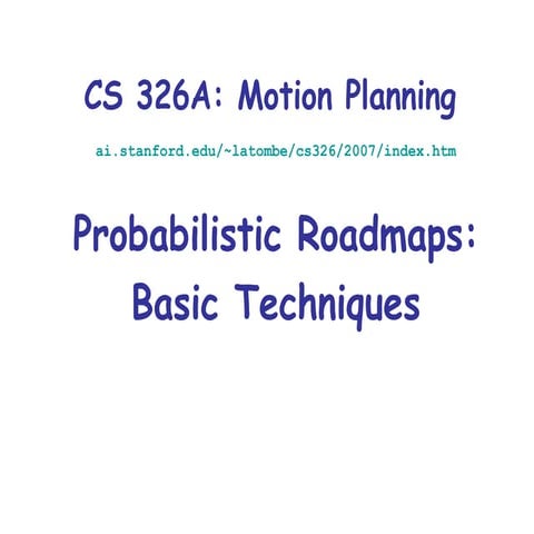 Probabilistic Roadmaps