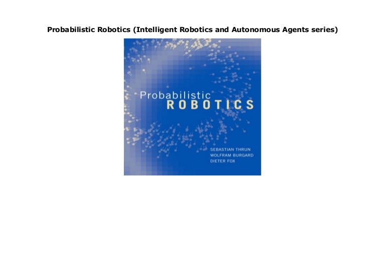 sebastian thrun probabilistic robotics