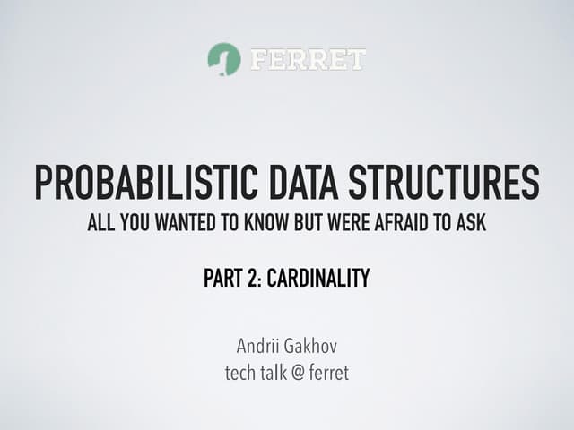 Probabilistic data structures. Part 2. Cardinality