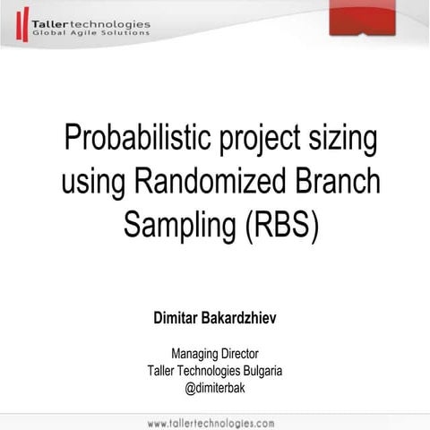 Probabilistic project sizing using Randomized Branch Sampling (RBS)
