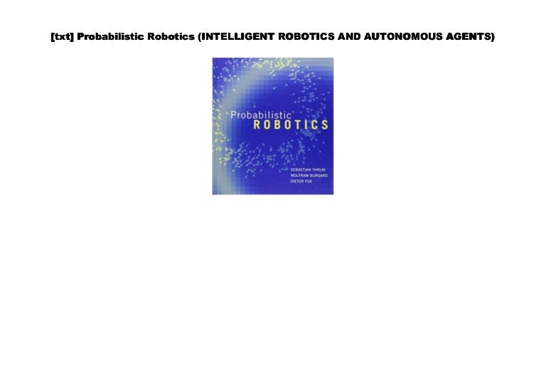 probabilistic robotics by thrun