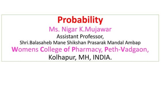 Probability Biostatics and Research Methodology