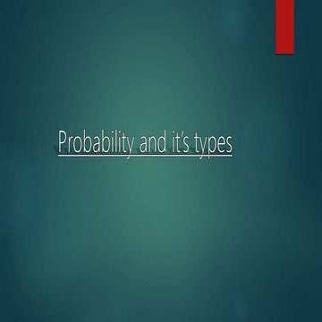 Probability and it’s types.pptx